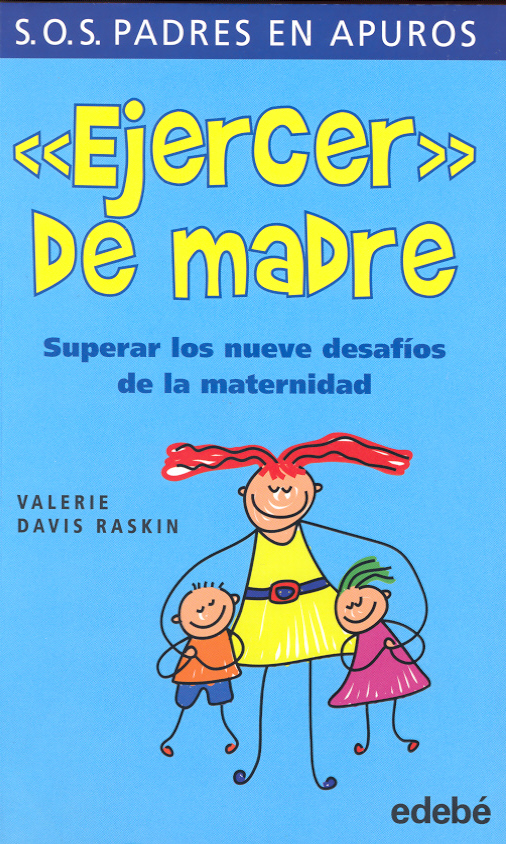 Libro: Ejercer de madre no es fácil