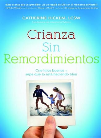 libro: crianza sin remordimiento